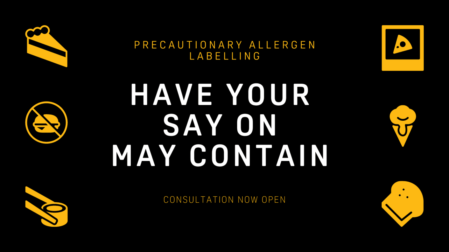 Precautionary allergen labelling The May Contain Consultation Food
